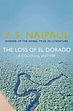 The Loss of El Dorado by V. S. Naipaul - Pan Macmillan
