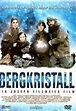 Bergkristall: DVD oder Blu-ray leihen - VIDEOBUSTER.de