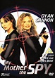 My Mother, the Spy (Movie, 2000) - MovieMeter.com