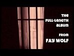 Announcing SPIDERS, the full-length album from Fay Wolf. - YouTube