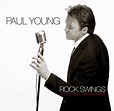 Spectra Records News: New Album by Paul Young "Rock Swings"