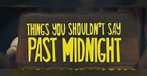 Things You Shouldn't Say Past Midnight - Episodenguide und News zur Serie