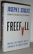 Freefall: America, Free Markets, and the Sinking of the World Economy ...