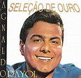 LA PLAYA MUSIC - OLDIES: AGNALDO RAYOL - SELEÇÃO DE OURO - 1995