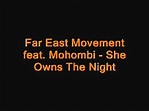 Far East Movement feat. Mohombi - She Owns The Night - YouTube