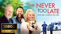 Never Too Late Trailer (2020) - YouTube