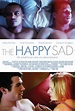 The Happy Sad Movie Poster - IMP Awards