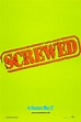 Screwed (2000 film) - Alchetron, The Free Social Encyclopedia