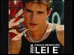discografia Paolo Meneguzzi ''LEI E' 2004'' - YouTube