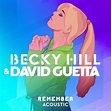 Becky Hill & David Guetta – Remember (Acoustic) Lyrics | Genius Lyrics