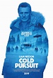 Cold Pursuit (#4 of 10): Mega Sized Movie Poster Image - IMP Awards