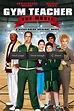 Gym Teacher: The Movie (2008) - Posters — The Movie Database (TMDB)