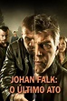 Johan Falk: Ur askan i elden (2015) - Posters — The Movie Database (TMDB)
