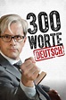 300 Worte Deutsch (2015) - Posters — The Movie Database (TMDB)