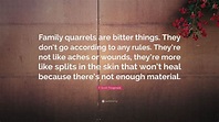 F. Scott Fitzgerald Quote: “Family quarrels are bitter things. They don ...