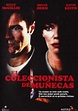 El coleccionista de muñecas - Película - 1998 - Crítica | Reparto ...