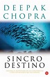 SINCRO DESTINO - Deepak Chopra | Libros de motivación, Libros de ...
