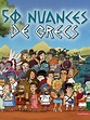 50 nuances de Grecs - Série TV 2018 - AlloCiné