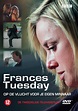 Frances Tuesday (2004)
