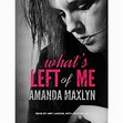 What's Left of Me: What's Left of Me (Audiobook) - Walmart.com ...