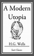 A Modern Utopia eBook by H. G. Wells | Official Publisher Page | Simon ...