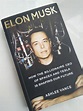 Elon Musk : A biography by Ashlee Vance