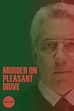 Murder on Pleasant Drive (2006) — The Movie Database (TMDB)