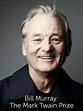 Bill Murray: The Mark Twain Prize - Where to Watch and Stream - TV Guide