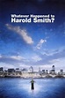Whatever Happened to Harold Smith? (2000) - Posters — The Movie ...
