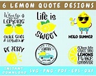 Lemon Quotes SVG Bundle, 6 Designs, Lemon Sayings SVG, Funny Lemon SVG ...
