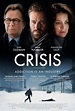 Crisis - Película 2020 - SensaCine.com.mx