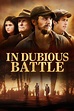 In Dubious Battle (2016) - Posters — The Movie Database (TMDB)