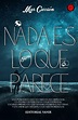 Leer el libro Nada es lo que Parece (.PDF - .ePUB)