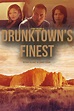 Drunktown's Finest on iTunes
