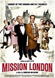 Mission London (2010) - FilmAffinity