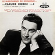 Claude Robin – Le Marchand De Bonheur... Claude Robin Vol. 4 (1960 ...