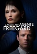 Caccia all'agente Freegard - Movies on Google Play