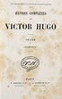 Oeuvres complètes de Victor Hugo. (Edition définitive d'après les ...