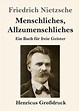 Menschliches, Allzumenschliches (Großdruck), Friedrich Wilhelm ...