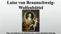 Luise von Braunschweig-Wolfenbüttel - YouTube