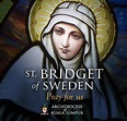 the cover of st bridgett of sweden pray for us, with an image of mary ...
