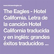 The Eagles - Hotel California. Letra de la canción Hotel California ...