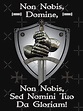 "Non Nobis Domine, Non Nobis Sed Nomini Tuo Da Gloriam" T-shirt for ...
