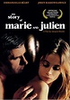 Ver La historia de Marie y Julien 2005 Online Gratis - PeliculasPub