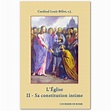Cardinal Louis Billot : L'Eglise - II | Livres en famille