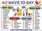 40 Ways to Say VERY BAD in English | Learn english, English writing ...