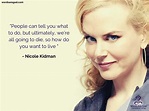 Nicole Kidman Quotes | Life Quotes | Life-Quotes | inspirational quotes