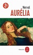 Aurélia. Gérard de Nerval - Decitre - 9782253146230 - Livre