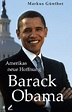 VIP Barack Obama – Amerikas neue Hoffnung – Markus Günther ...