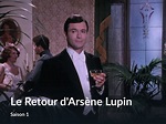 Prime Video: Le Retour d'Arsène Lupin - Saison 1